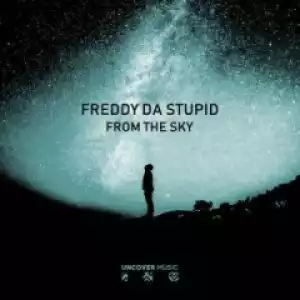Freddy Da Stupid - From The Sky (Main Afro Mix)